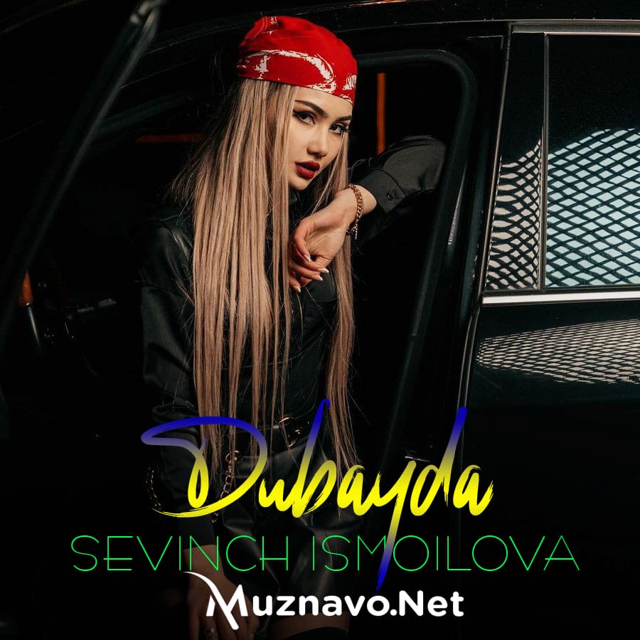 Sevinch Ismoilova - Dubayda
