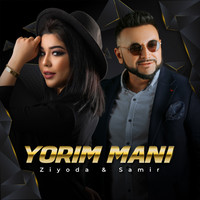 Samir va Ziyoda - Yorim mani (2022)